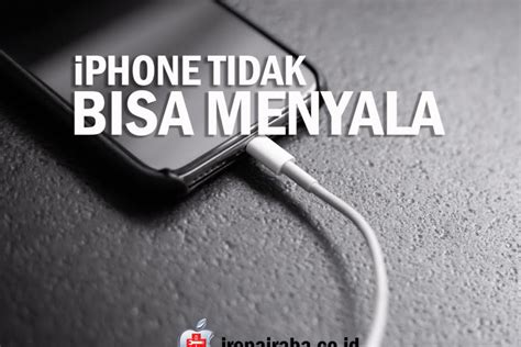 iPhone tidak bisa dinyalakan